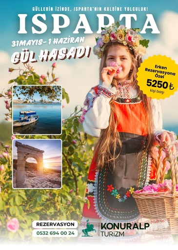 ISPARTA GÜL HASADI TURU