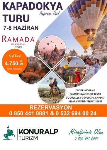 KAPADOKYA TURU 7-8 HAZİRAN 2025 (RAMADA OTEL KONAKLAMALI)